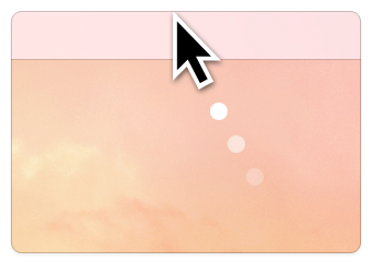 1. Move your mouse to the very top of screen.