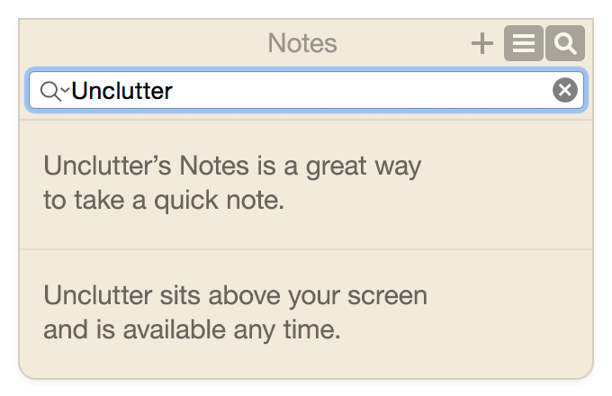 Quickly search your note in the list. Unclutter shows matches as you type.